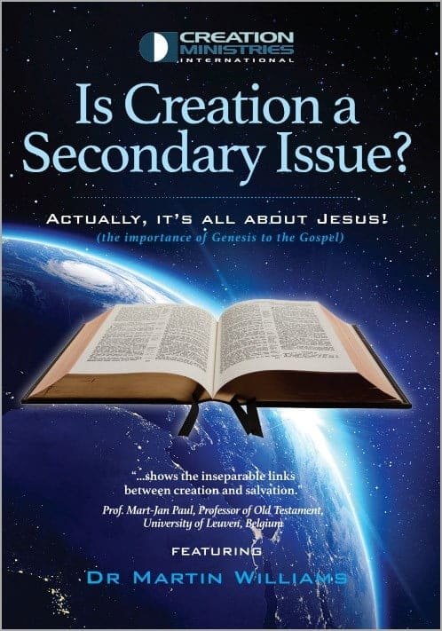 This is an image from creation Ministries International and it's advertising an upcoming event and it says: is creation a secondary issue? Actually, it's all about Jesus and the importance of Genesis and the gospel. Shows the inseparable links between creation and salvation. Professor Mart-Jan Paul, which is a professor of the old Testament from the University of Lewven Belgium. Featuring Dr Martin Williams.